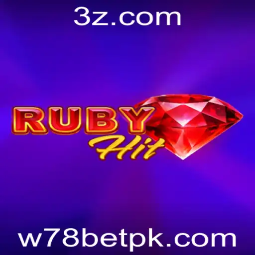RubyHit: Descubra o Jogo do Momento com w78bet